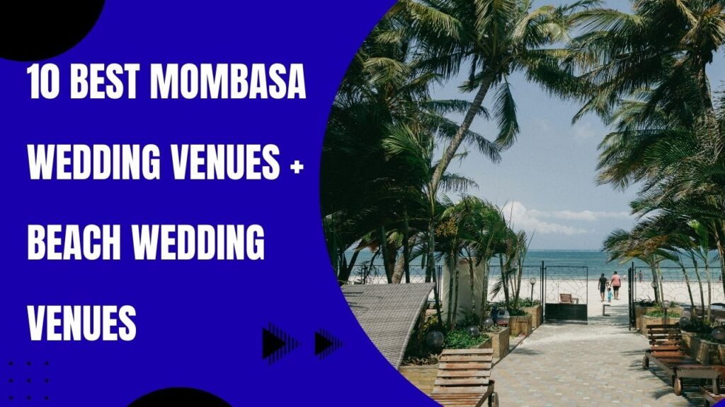 10 best Mombasa wedding venues beach wedding venues in mombasa