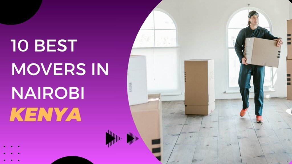 10 Best Movers in Nairobi