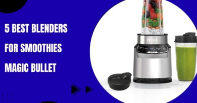 5 Best Blenders for Smoothies Magic Bullet Style Comparison