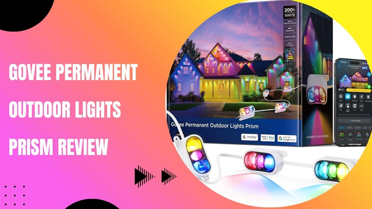 Govee Permanent Outdoor Lights Prism Review 2025 : Is it Worth It?