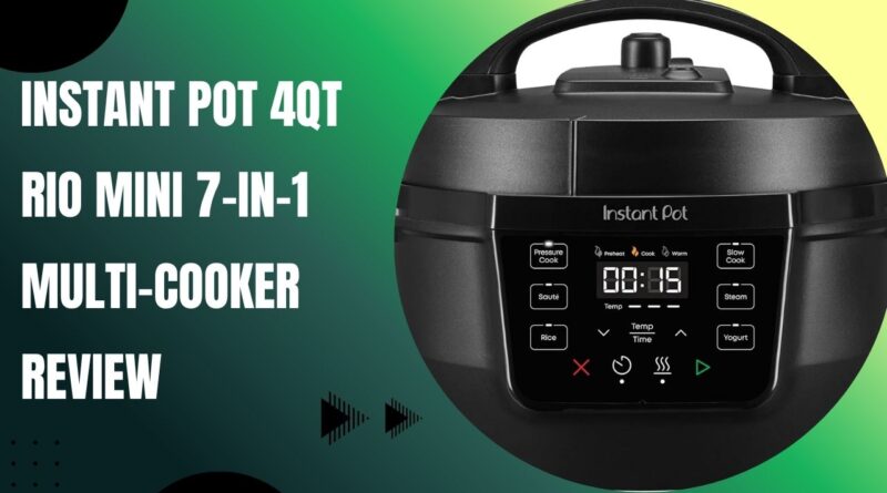 Instant Pot 4QT RIO Mini 7-in-1 Multi-Cooker Review