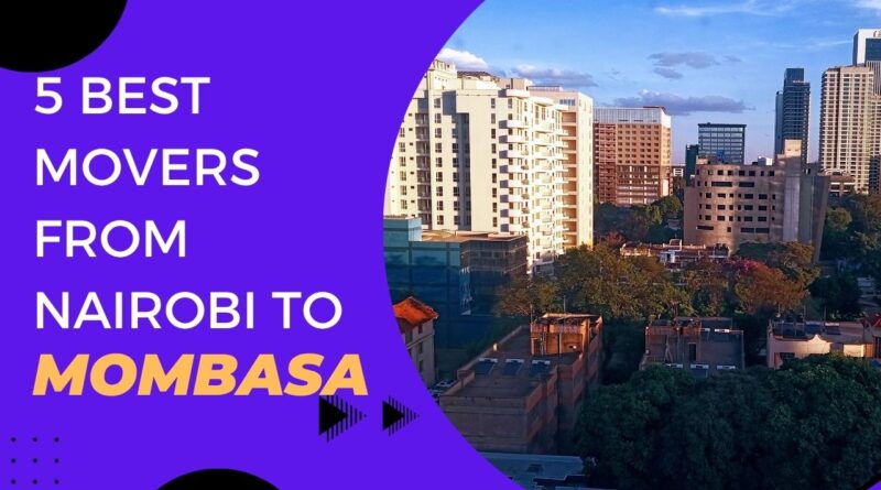 Movers From Nairobi To Mombasa