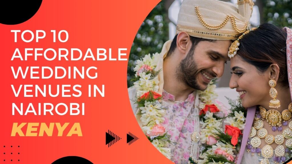 Top 10 Affordable Wedding Venues in Nairobi