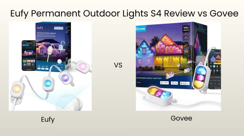 Eufy Permanent Outdoor Lights S4 Review vs Govee
