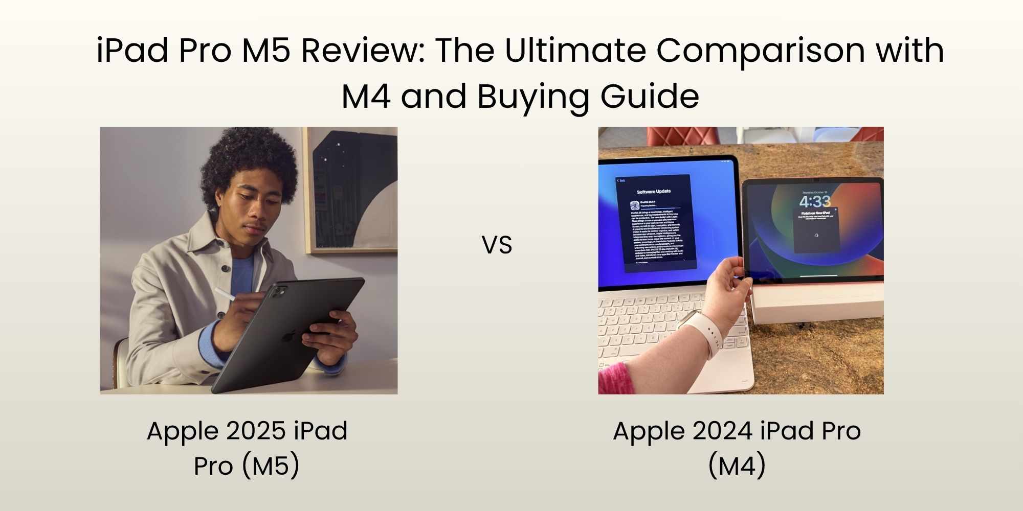 iPad Pro M5 Review: The Ultimate Comparison with M4 and Buying Guide