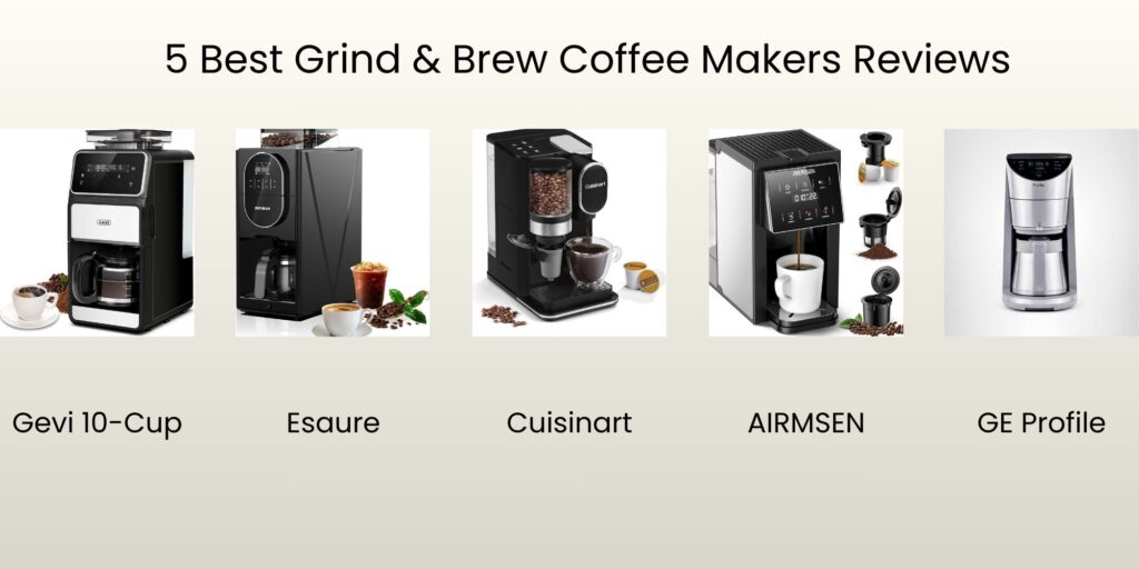 5 Best Grind & Brew Coffee Makers Reviews