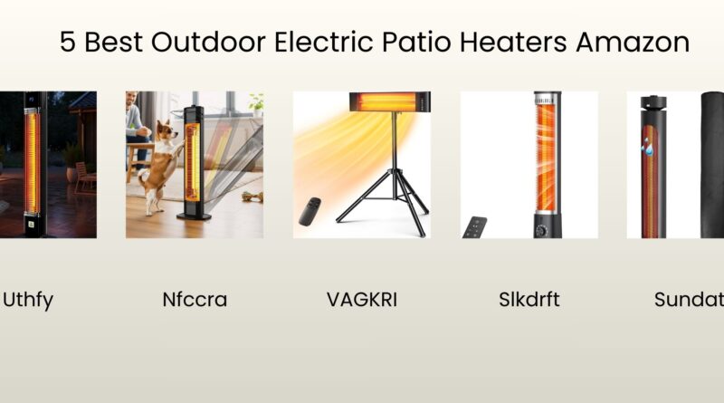 Best Outdoor Electric Patio Heaters Amazon