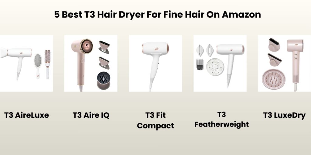 Best T3 Hair Dryer For Fine Hair Review