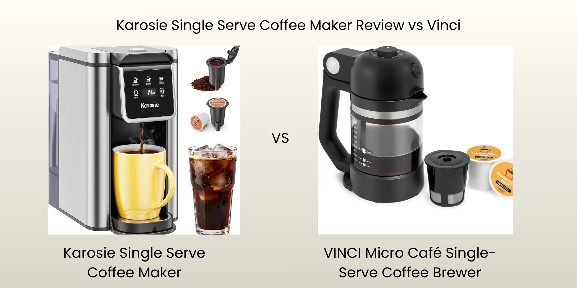 My Honest Review Of Karosie Single Serve Coffee Maker vs VINCI Micro Café Smallest Single-Serve Coffee Brewer