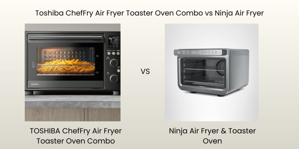 Toshiba ChefFry air fryer Review vs ninja air fryer