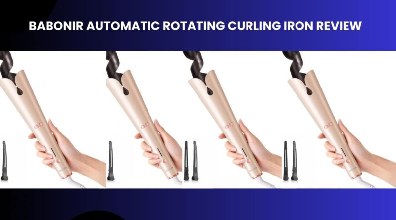 BABONIR Automatic Rotating Curling Iron Review