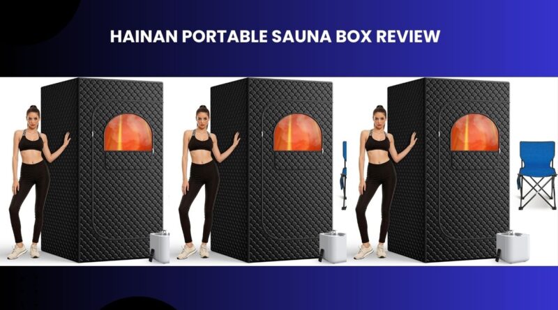 Hainan Portable Sauna Box Review
