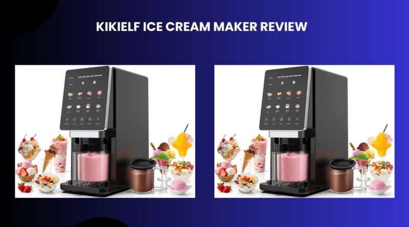 KIKIELF Ice Cream Maker Review
