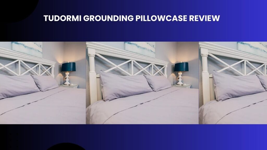 Tudormi Grounding Pillowcase