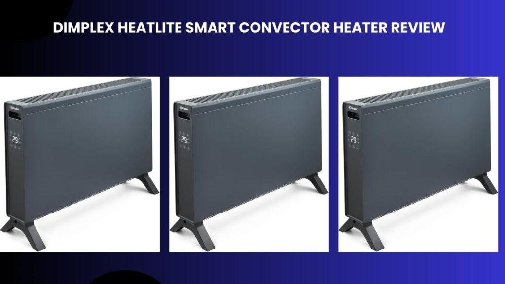 Dimplex HeatLite Smart Convector Heater Review