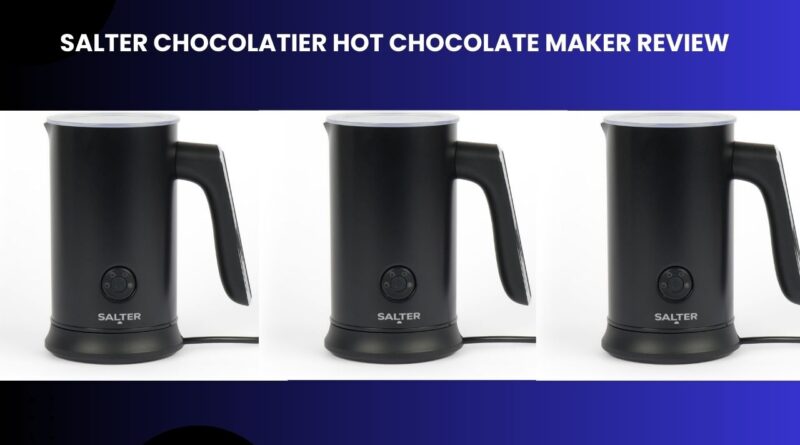 Salter Chocolatier Hot Chocolate Maker Review