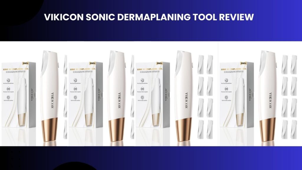 Vikicon Sonic Dermaplaning Tool review