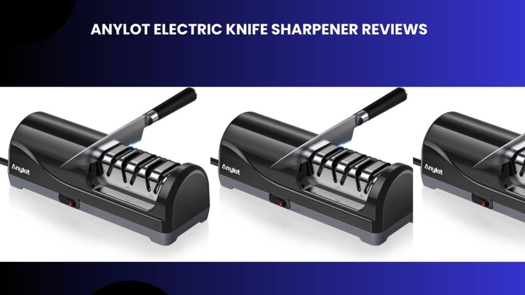 AnyLot Electric Knife Sharpener Reviews