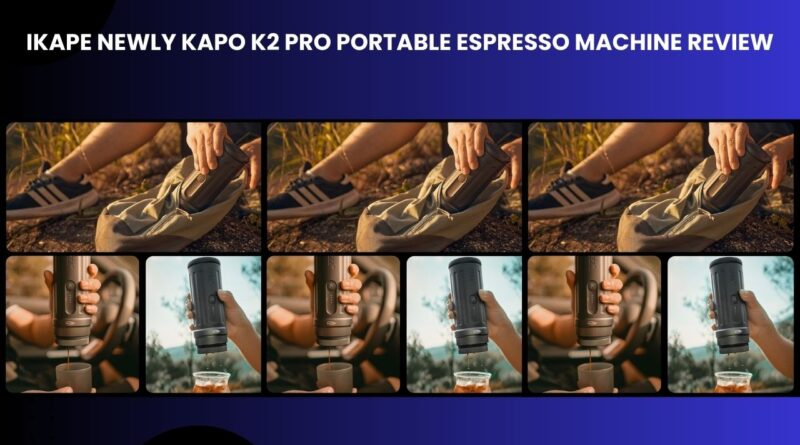 IKAPE Newly KAPO K2 Pro Review